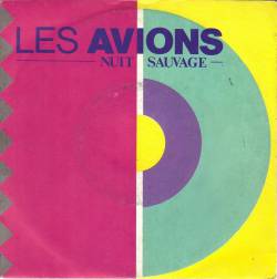 Les Avions : Nuit Sauvage